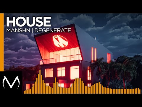 [House] - MANSHN - Degenerate