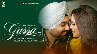 GUSSA - Jass Zaildar(Official Music Video)| Henam Khaneja | Latest Punjabi Song 2022 | New Song 2022