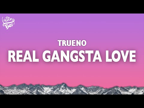 Trueno - REAL GANGSTA LOVE