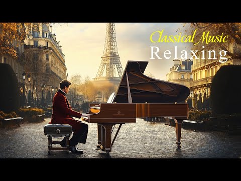 Relaxing Classical Music That Connects the Heart and Soul | Mozart, Beethoven, Bach, Chopin