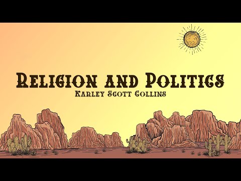 Karley Scott Collins - Religion and Politics (Lyrics)