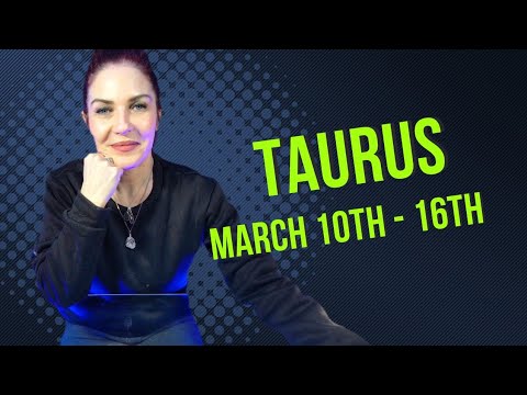 Taurus ♉"What a Difference a Day Makes!" 😍 March 10th - 16th Tarot Reading 🔮✨