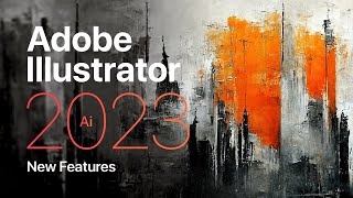 Adobe Illustrator 2023: What's New?