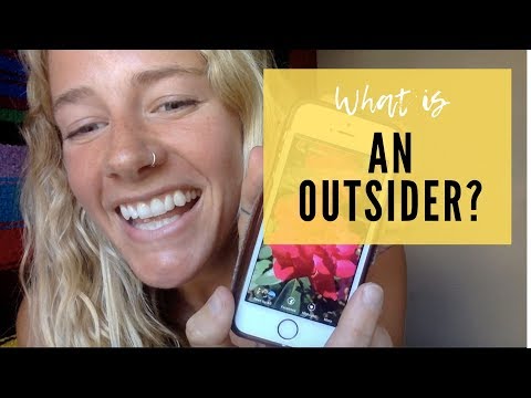 WHAT IS AN OUTSIDER?