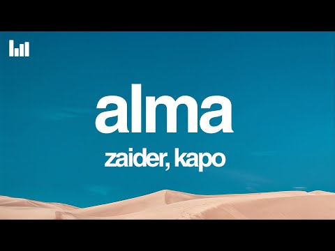 Zaider, Kapo - Alma (Letra/Lyrics)