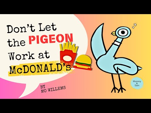 Don’t let the pigeon work at Mc Donalds| Pigeon Apps | No David Pictures | Kids books read aloud