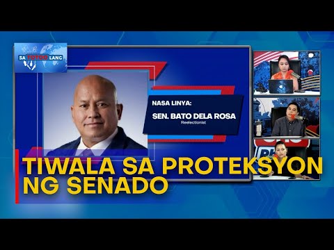 Dela Rosa: ‘Mandato ng Senado na ipagtanggol ang kaniyang mga miyembro’ | Sa Totoo Lang