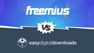 EDD (Easy Digital Downloads) vs Freemius: What’s Better for Selling WordPress Plugins & Themes?