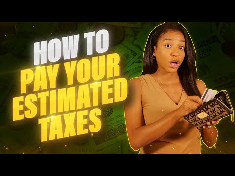 How to Pay Your Estimated Taxes (Avoid IRS Penalties!)