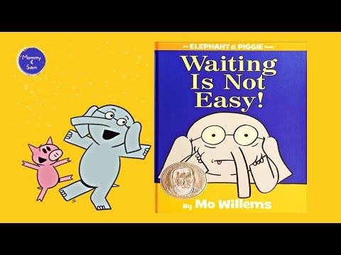 Waiting is not Easy by Mo Willems Books ( Kids Books Read Aloud )