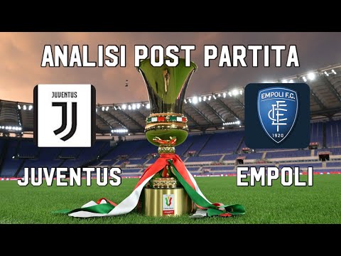 JUVENTUS   EMPOLI ANALISI POST PARTITA