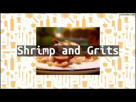 Recipe Shrimp and Grits