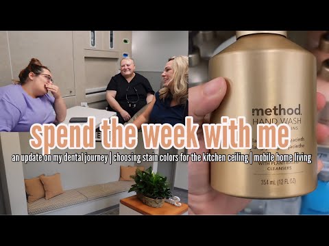 LONG AWAITED DENTAL UPDATE! Looking at stain choices | mobile home living | SPEND THE WEEK WITH ME!