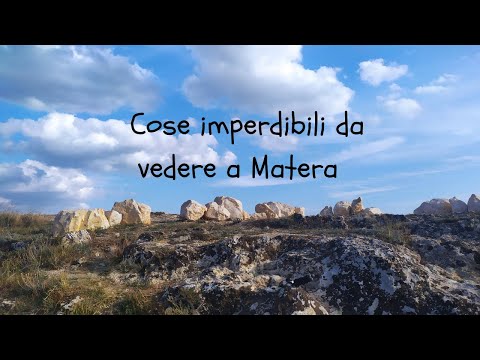 Matera: come visitarla *dalla Murgia Materana al Palombaro Lungo (Ep.17)