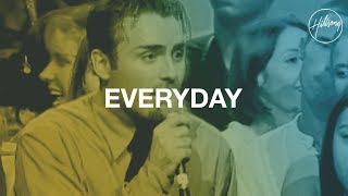 Everyday - Hillsong Worship