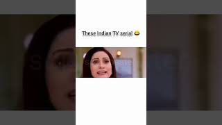 These Indian serial 😂......#cringe #kuchbhi#indianserial #sdj#roasting #funnny #comedymemes #memes😂