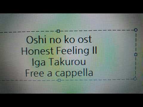 推しの子 OST - Honest Feeling II · 伊賀拓郎 Free a cappella フリーアカペラ