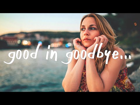 Ellu - Good In Goodbye (Lyrics)