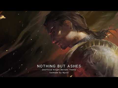 [ELDEN RING] Character Theme: Knight Bernahl- Nothing But Ashes (Nycto)