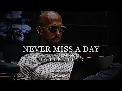 Andrew Tate: Never Miss A Day | 1 Hour Motivational Video