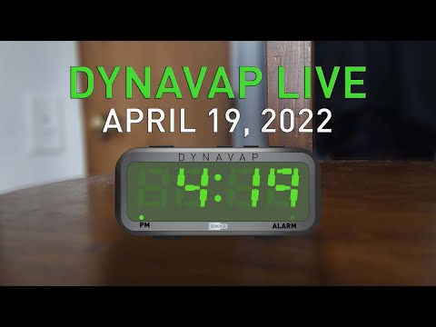 DynaVap Live April 19th, 2022