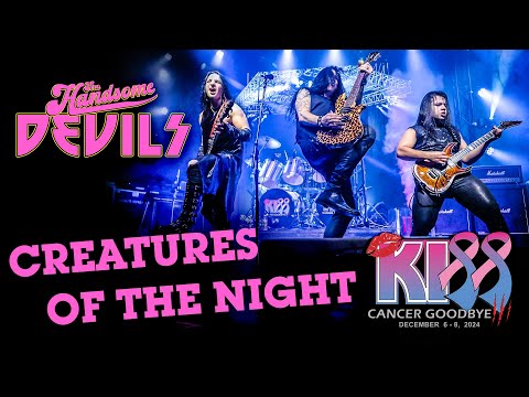 The Handsome Devils - Creatures of The Night (Live at Kiss Cancer Goodbye III)