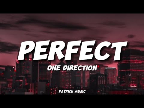 One Direction - Perfect ( Lyrics )