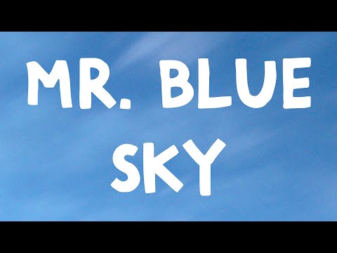 Electric Light Orchestra - Mr. Blue Sky (Lyrics)