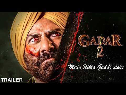 Main Nikla Gaddi Leke | Sunny Deol | Gadar 2 Trailer | Gadar 2 Song Jubin Nautiyal, Gadar 2 Trailer