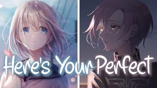 「Nightcore」 Here's Your Perfect [Switching Vocals] - Jamie Miller ft. salem ilese ♡ (Lyrics)