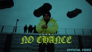 No Chance (Official Music Video) - Jxggi