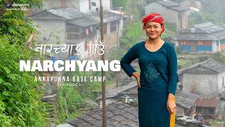 Annapurna I BASE CAMP TREK, Myagdi - Episode One - NARCHYANG, नारच्याङ गाउँ!