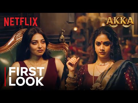 Akka | First Look | Keerthy Suresh, Radhika Apte, Tanvi Azmi | Netflix India