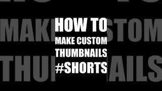 How to make a CUSTOM Thumbnail for YouTube SHORTS #shorts