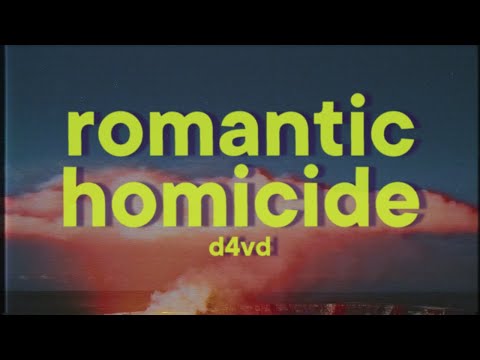 d4vd - Romantic Homicide [Lyrics]