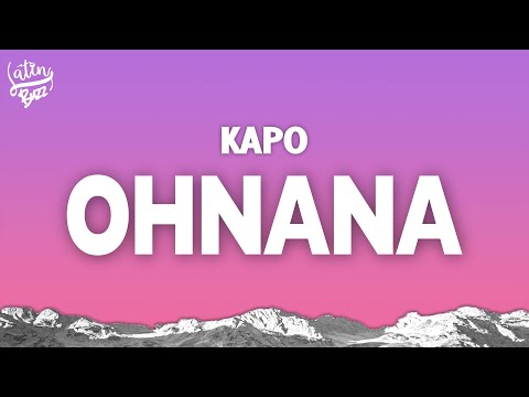 Kapo - OHNANA (Letra/Lyrics)