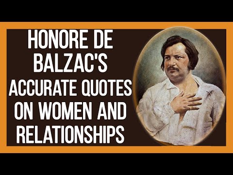 Honore De Balzac's Accurate Quotes on Women and Relationships | Quotes and aphorisms