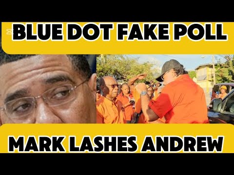 Blue Dot fake Poll and Mark Golding lashes Andrew