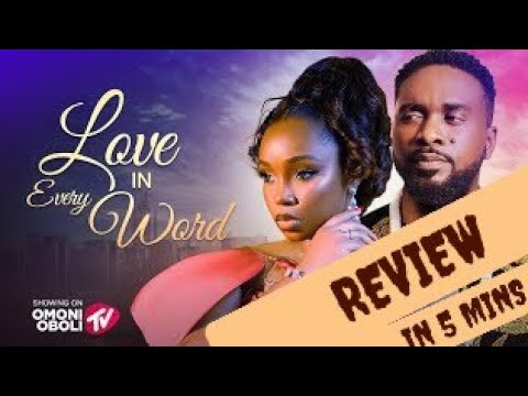 LOVE IN EVERY WORD - REVIEW ~Nigerian Movies 2025 Latest Full Movies