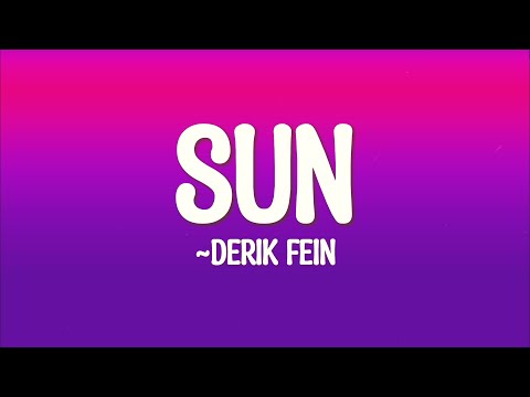 Derik Fein - Sun (Lyrics)