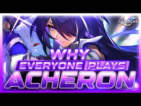 Why EVERYONE Plays: Acheron | Honkai Star Rail