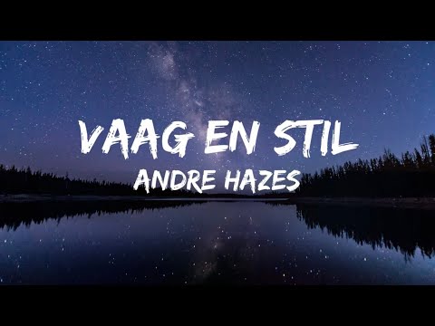 Andre Hazes - Vaag En Stil (Songtekst/Lyrics) 🎵