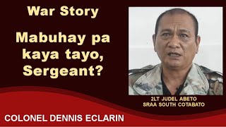 War Story: Mabuhay pa kaya tayo, Sergeant?