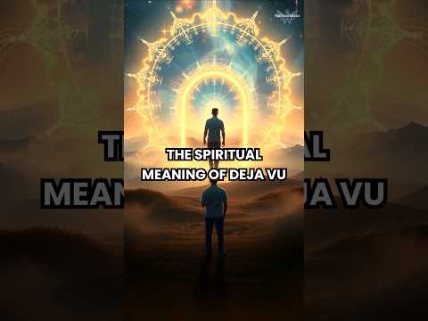 The spiritual meaning of deja vu #dejavu #spirituality #spiritual #consciousness #karma #god #shorts