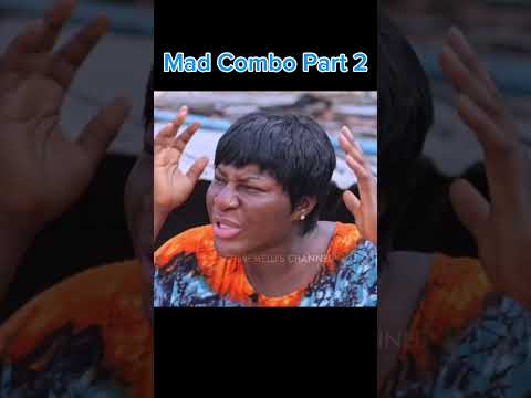 MAD COMBO Part 2 #timini #destinyetiko#nollywoodmovies#ghanamovies#nigerianmovies#trendingshorts