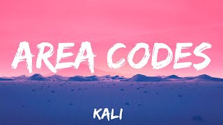 Area Codes - Kali (Lyrics)