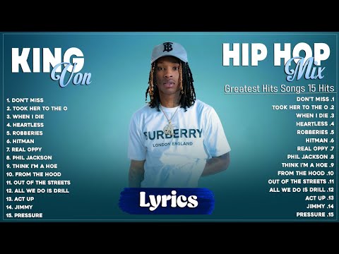 The Best of King Von - TOP Songs 2023 - Greatest Hits Full Album | Hip Hop Mix Songs 2023 (Lyrics)