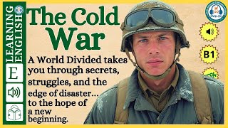 Improve your English  ⭐  Very Interesting Story - Level 3 -  The cold war | WooEnglish