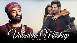 Valentine Mashup - Parth Dodiya | Arijit Singh | Jukebox 2025