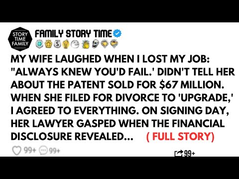 MY WIFE LAUGHED WHEN I LOST MY JOB "ALWAYS KNEW YOU'D FAIL DIDN'T TELL HER ABOUT THE PATENT SOLD...